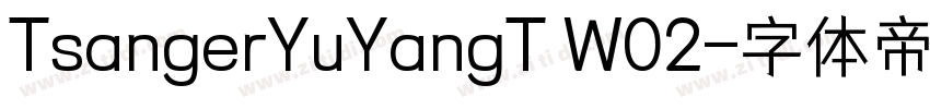 TsangerYuYangT W02字体转换